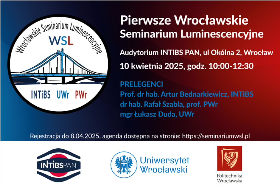 Zaproszenie na pierwsze Wrocławskie Seminarium Luminescencyjne (WSL)